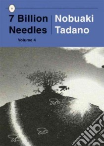 7 Billion Needles 4 libro in lingua di Tadano Nobuaki
