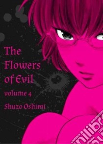 Flowers of Evil 4 libro in lingua di Oshimi Shuzo