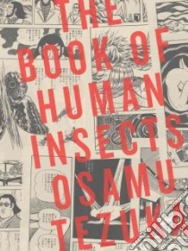 The Book of Human Insects libro in lingua di Tezuka Osamu