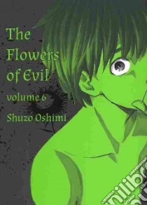 Flowers of Evil 6 libro in lingua di Oshimi Shuzo