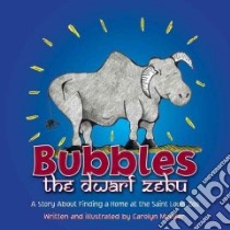 Bubbles the Dwarf Zebu libro in lingua di Mueller Carolyn