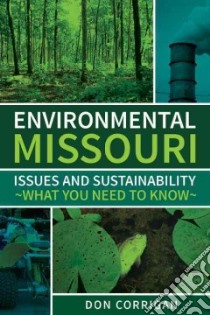 Environmental Missouri libro in lingua di Corrigan Don
