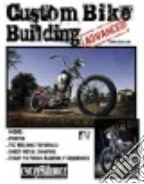 Custom Bike Building-advanced libro in lingua di Remus Timothy