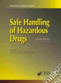 Safe Handling of Hazardous Drugs libro in lingua di Polovich Martha (EDT)