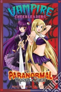 Vampire Cheerleaders / Paranormal Mystery Squad Monster Mash Collection libro in lingua di Arnold Adam, Shiei (ILT), Comipa (ILT), Cang Ian (ILT)