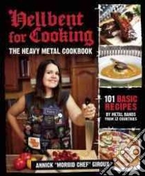 Hellbent for Cooking libro in lingua di Giroux Annick