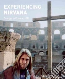Experiencing Nirvana libro in lingua di Pavitt Bruce, Burke Dan (EDT), Double Steve (PHT)