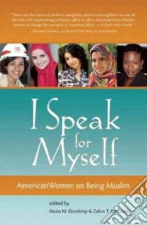 I Speak for Myself libro in lingua di Ebrahimji Maria M. (EDT), Suratwala Zahra T. (EDT)