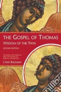 The Gospel of Thomas libro in lingua di Bauman Lynn (TRN)