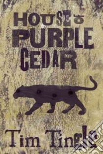House of Purple Cedar libro in lingua di Tingle Tim