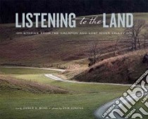 Listening to the Land libro in lingua di Ross Jamie S., Cogill Tom (PHT), Forbes Peter (FRW)