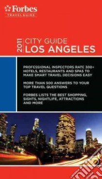 Forbes City Guide 2011 Los Angeles libro in lingua di Forbes Travel Guide (COR)
