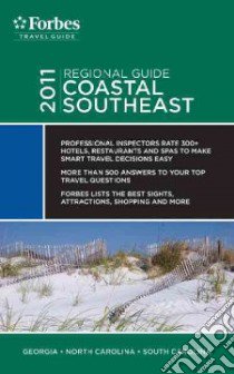 Forbes Travel Guide 2011 Coastal Southeast libro in lingua di Forbes Travel Guide (COR)