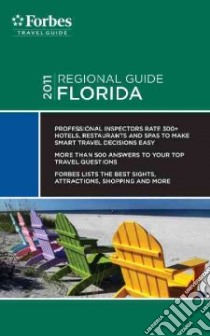 Forbes Travel Guide 2011 Florida libro in lingua di Forbes Travel Guide (COR)