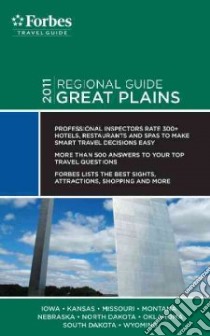Forbes Travel Guide 2011 Great Plains libro in lingua di Forbes Travel Guide (COR)