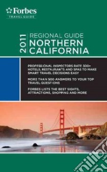 Forbes Travel Guide 2011 Northern California libro in lingua di Forbes Travel Guide (COR)