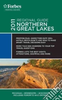 Forbes Travel Guide 2011 Northern Great Lakes libro in lingua di Forbes Travel Guide (COR)