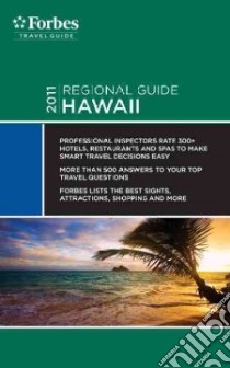 Forbes Travel Guide 2011 Hawaii libro in lingua di Forbes Travel Guide (COR)