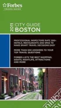 Forbes City Guide 2011 Boston libro in lingua di Forbes Travel Guide (COR)