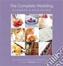 The Complete Wedding Planner & Organizer libro in lingua di Lluch Elizabeth, Lluch Alex