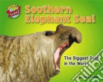 Southern Elephant Seal libro in lingua di Goldish Meish