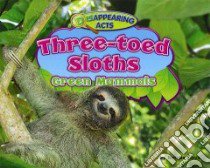 Three-Toed Sloths libro in lingua di Lunis Natalie