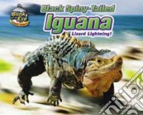 Black Spiny-Tailed Iguana libro in lingua di Lunis Natalie