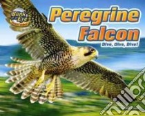 Peregrine Falcon libro in lingua di Lunis Natalie, Jenny J. Peter (CON)