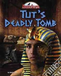 Tut's Deadly Tomb libro in lingua di Lunis Natalie, Reeves Nicholas (CON)