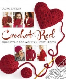 Crochet Red libro in lingua di Zander Laura, Norville Deborah (FRW), White Vanna (FRW)
