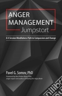 Anger Management Jumpstart libro in lingua di Somov Pavel Ph.d