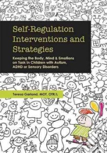Self-Regulation Interventions and Strategies libro in lingua di Garland Teresa