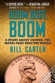 Boom, Bust, Boom libro in lingua di Carter Bill, Urrea Luis Alberto (FRW)