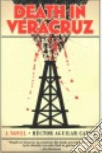 Death in Veracruz libro in lingua di Camin Hector Aguilar, Thompson Chandler (TRN)
