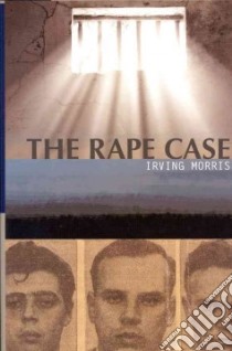 The Rape Case libro in lingua di Morris Irving