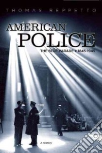 American Police libro in lingua di Reppetto Thomas A.