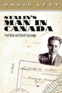 Stalin's Man in Canada libro in lingua di Levy David