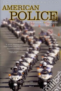 American Police libro in lingua di Reppetto Thomas A.