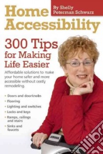 Home Accessibility libro in lingua di Schwarz Shelley Peterman