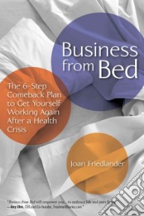 Business from Bed libro in lingua di Friedlander Joan