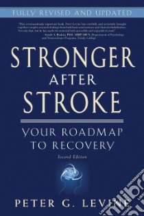 Stronger After Stroke libro in lingua di Levine Peter G.