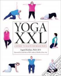 Yoga Xxl libro in lingua di Kollak Ingrid, Bacon Linda (FRW)
