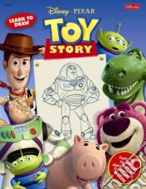 Learn to Draw Disney / Pixar Toy Story libro in lingua di Disney Storybook Artists (ILT)
