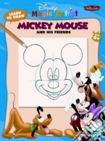 Learn to Draw Walt Disney's Mickey Mouse libro in lingua di Foster Walter (COR)
