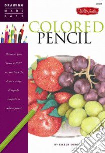 Colored Pencil libro in lingua di Sorg Eileen