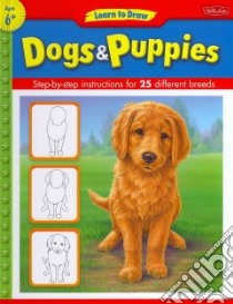 Learn to Draw Dogs & Puppies libro in lingua di Fisher Diana (ILT)