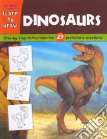 Learn to Draw Dinosaurs libro in lingua di Shelly Jeff (ILT)