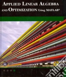 Applied Linear Algebra and Optimization Using Matlab libro in lingua di Butt Rizwan Ph.D.