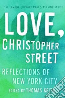 Love, Christopher Street libro in lingua di Keith Thomas (EDT), Bram Christopher (INT)