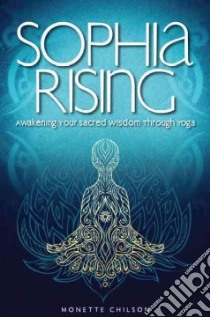 Sophia Rising libro in lingua di Chilson Monette